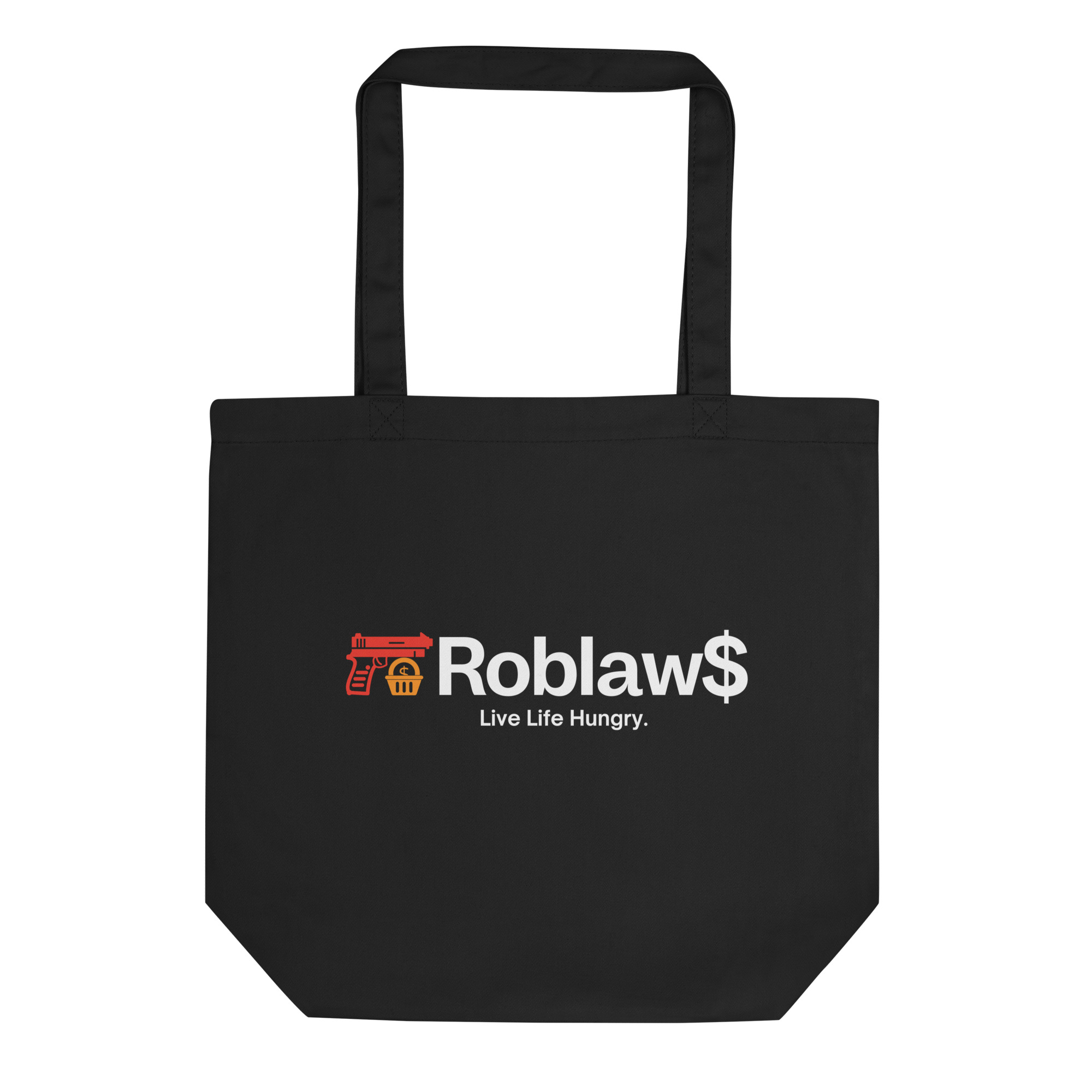 Roblaw$ Roblaws Live Life Hungry Tote Bag
