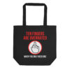 Ten Fingers Are Overrated When You Only Need One | Middle Finger Tote Bag🖕