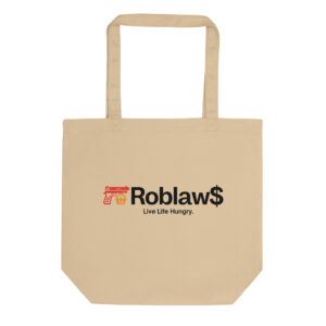 Roblaw$ Roblaws Live Life Hungry Eco Tote Bag