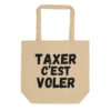 TAXER c'est VOLER Sac Écologique
