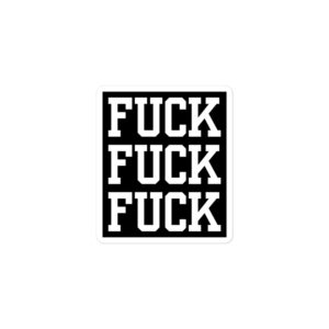 Alternative view of Tekashi 6ix9ine FUCK FUCK FUCK Sticker