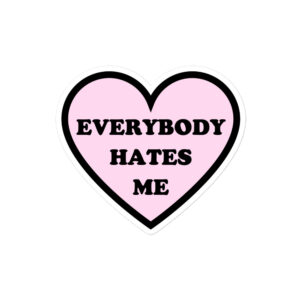 Everybody Hates Me - Pink Heart Sticker - Image 3