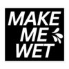 MAKE ME WET (Squirt Drops) Sticker💦