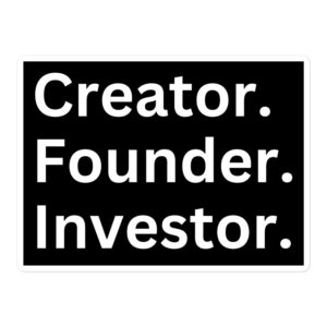 Creator Founder Investor Sticker