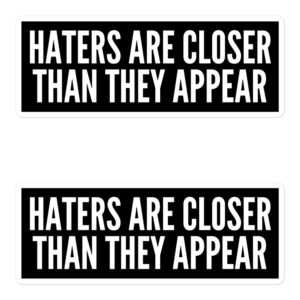 Haters Are Closer Than They Appear Sticker Pack