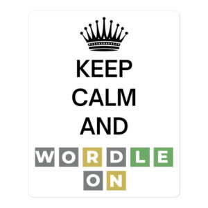 Keep Calm And Wordle On - Wordle Player Gift Ideas sticker