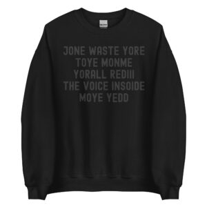 Alternative view of JONE WASTE YORE TOYE MONME YORALL REDIII THE VOICE INSOIDE MOYE YEDD Blink 182 Sweatshirt