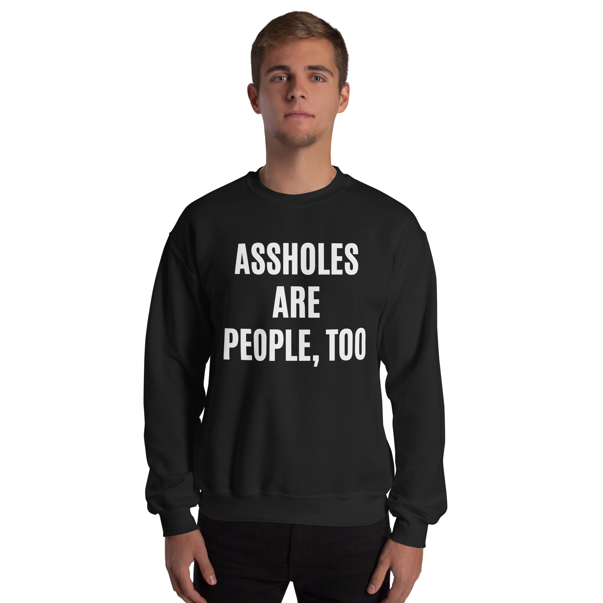 ASSHOLES ARE PEOPLE, TOO Sweatshirt - Image 2