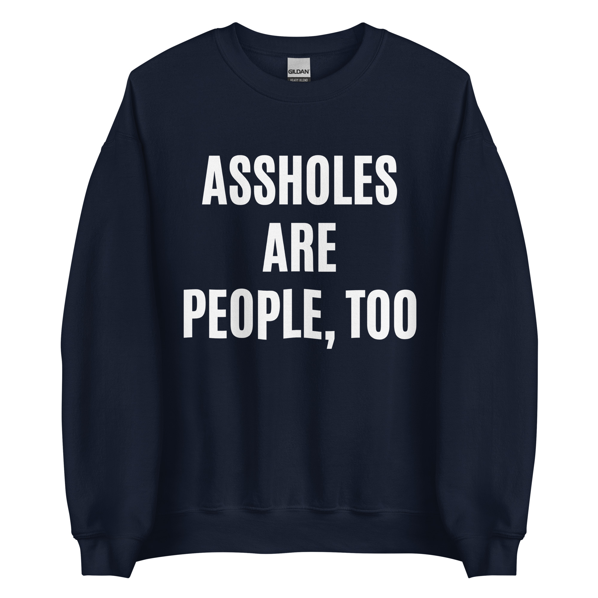 ASSHOLES ARE PEOPLE, TOO Sweatshirt - Image 4
