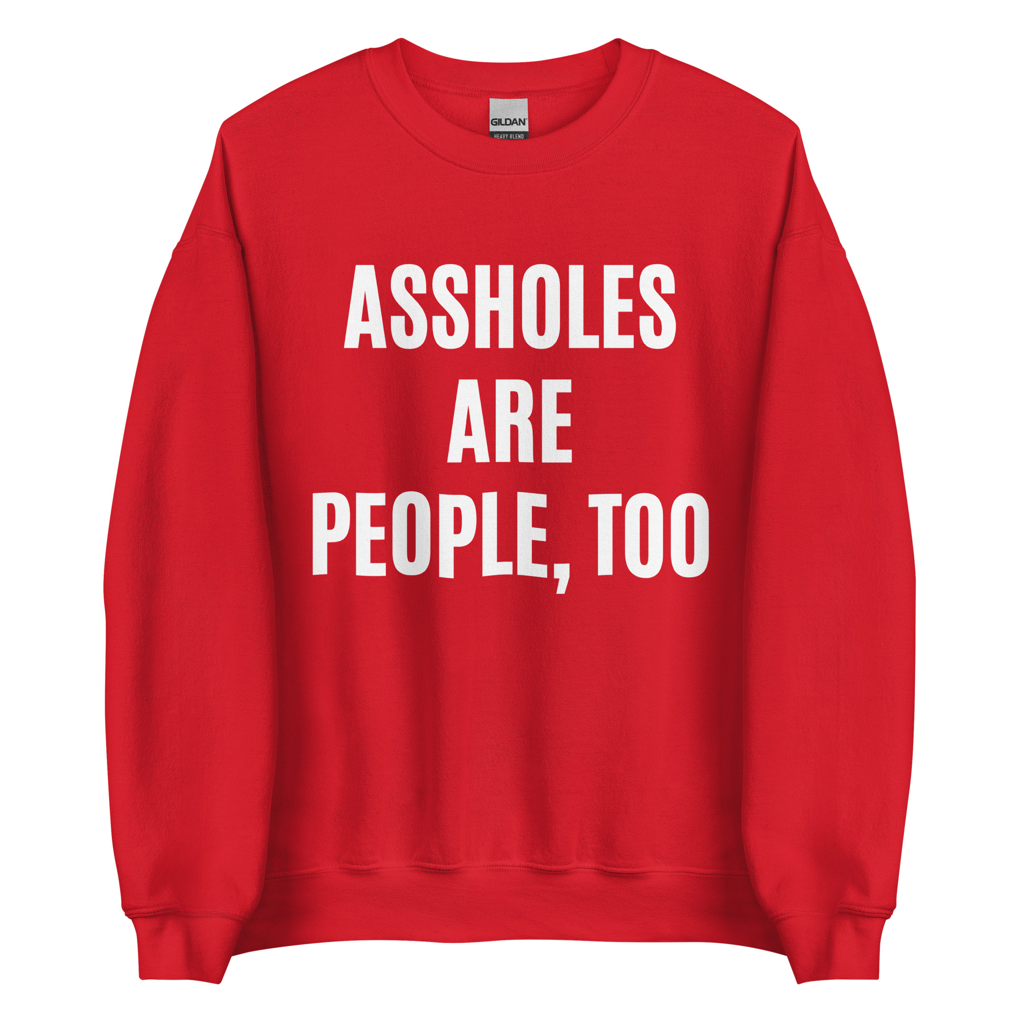 ASSHOLES ARE PEOPLE, TOO Sweatshirt - Image 5