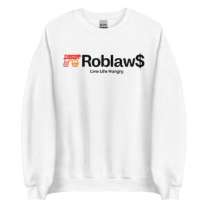 Roblaw$ Roblaws Parody Sweatshirt