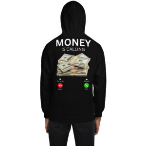 MONEY is Calling - Accept or Ignore hoodie (BACK)