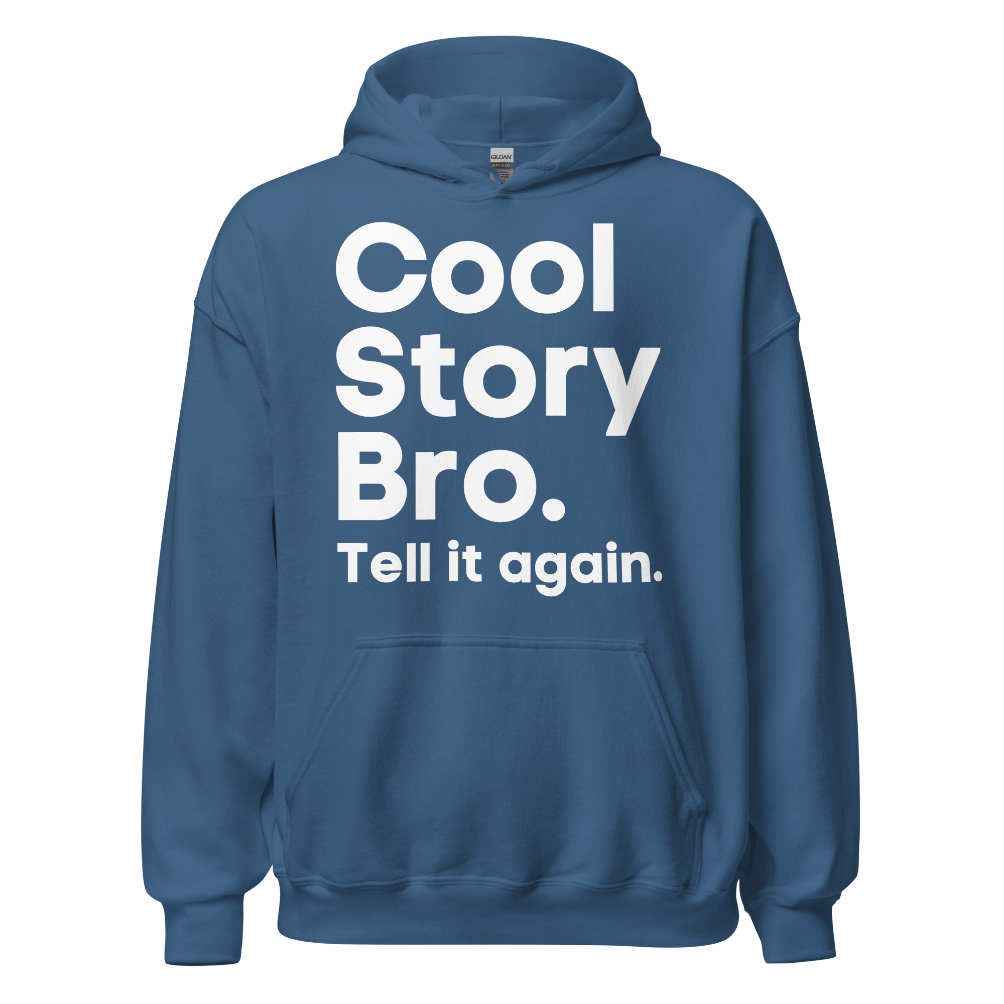 Cool story cheap bro hoodie