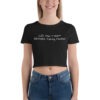 Lift This T Shirt BEFORE Taking Photos Crop Top