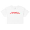 An Orgasm Is Better Than A Bomb Crop Top (Relaxed fit)