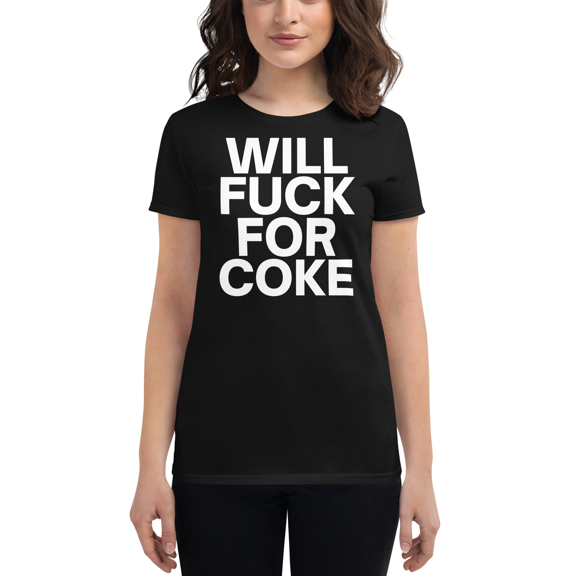 WILL FUCK FOR COKE Women's T-Shirt - Image 5