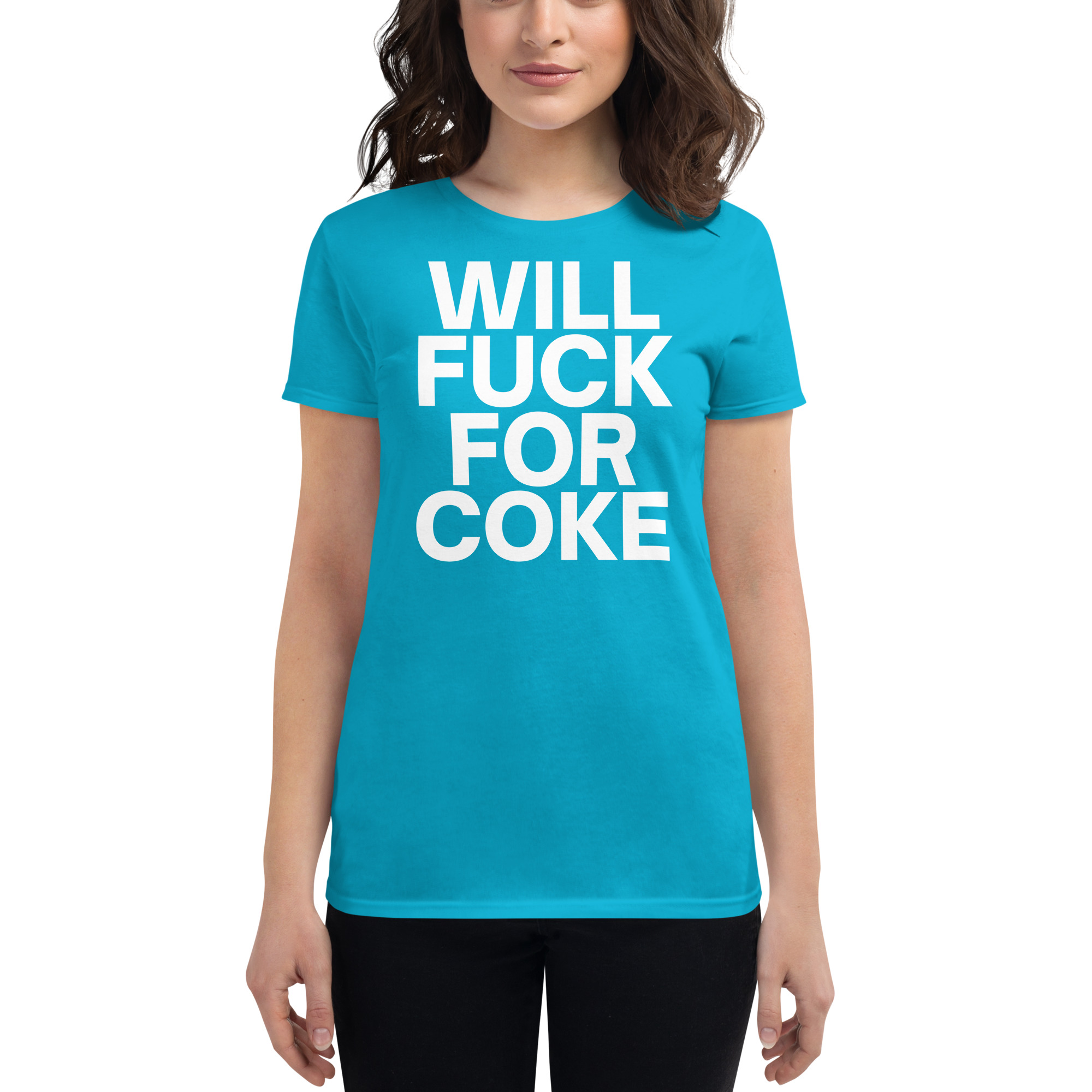 WILL FUCK FOR COKE Women's T-Shirt - Image 11
