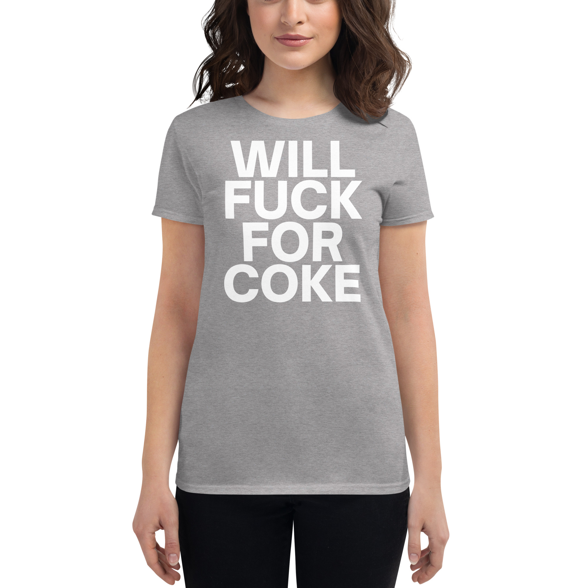 WILL FUCK FOR COKE Women's T-Shirt - Image 10