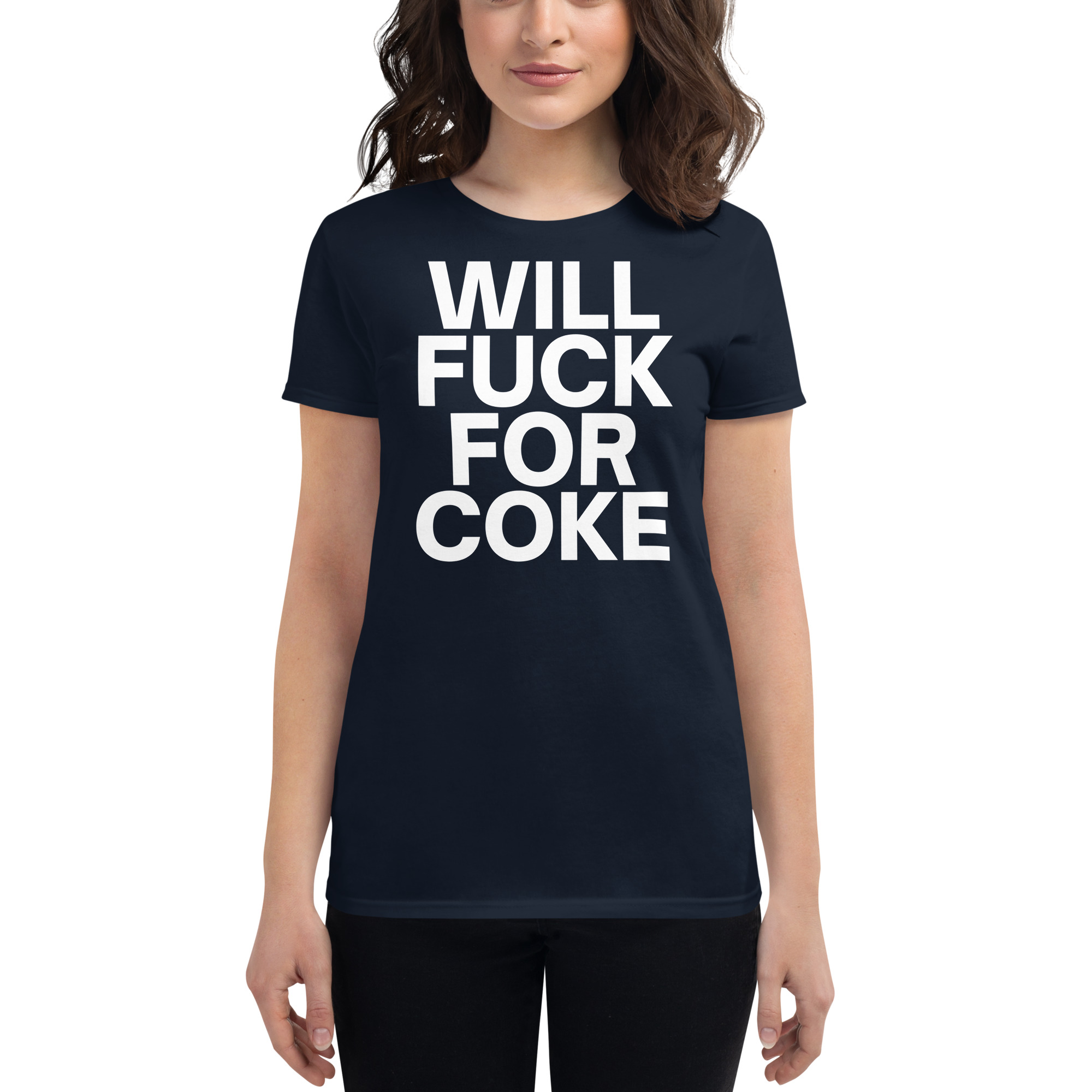 WILL FUCK FOR COKE Women's T-Shirt - Image 6