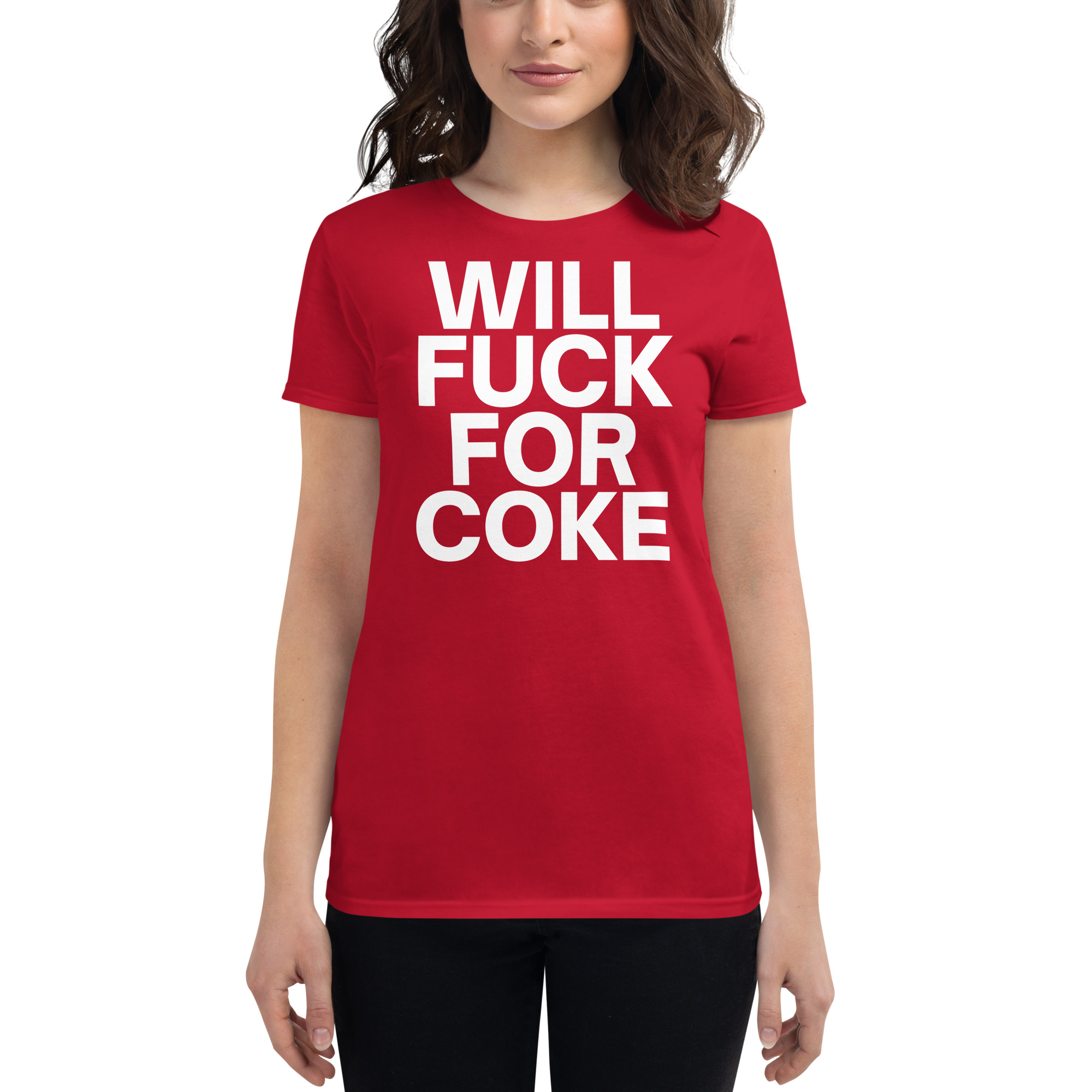 WILL FUCK FOR COKE Women's T-Shirt - Image 8