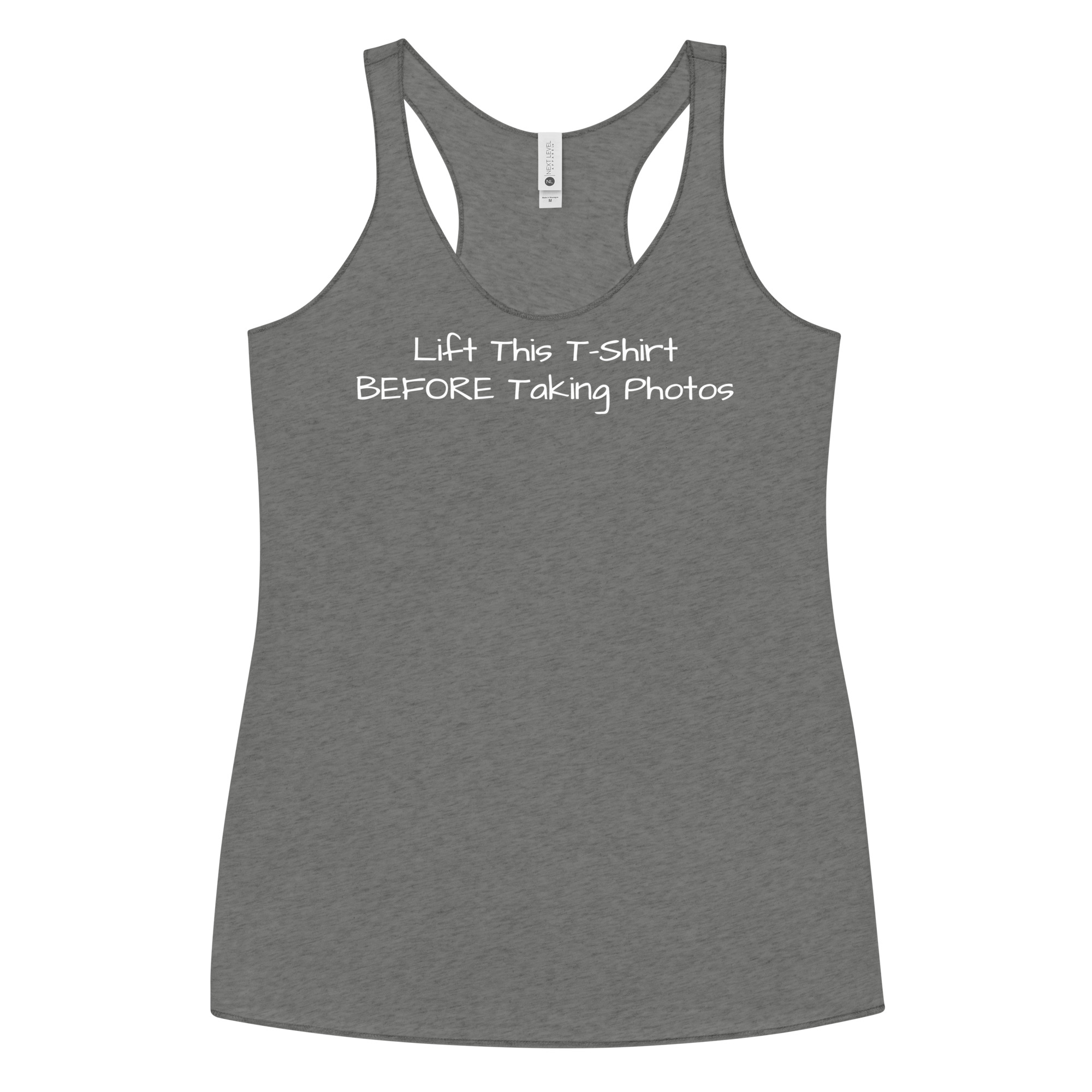 Lift This T Shirt BEFORE Taking Photos Women's Racerback Tank - Image 11