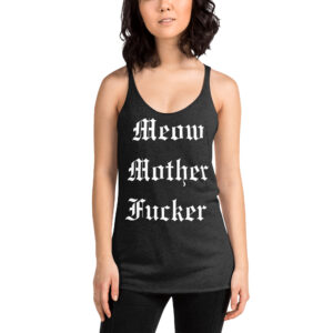 Alternative view of Meow Mother Fucker Racerback Tank Top | Melissa Marie Green Millionaires