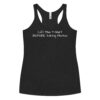 Lift This T Shirt BEFORE Taking Photos Women's Racerback Tank