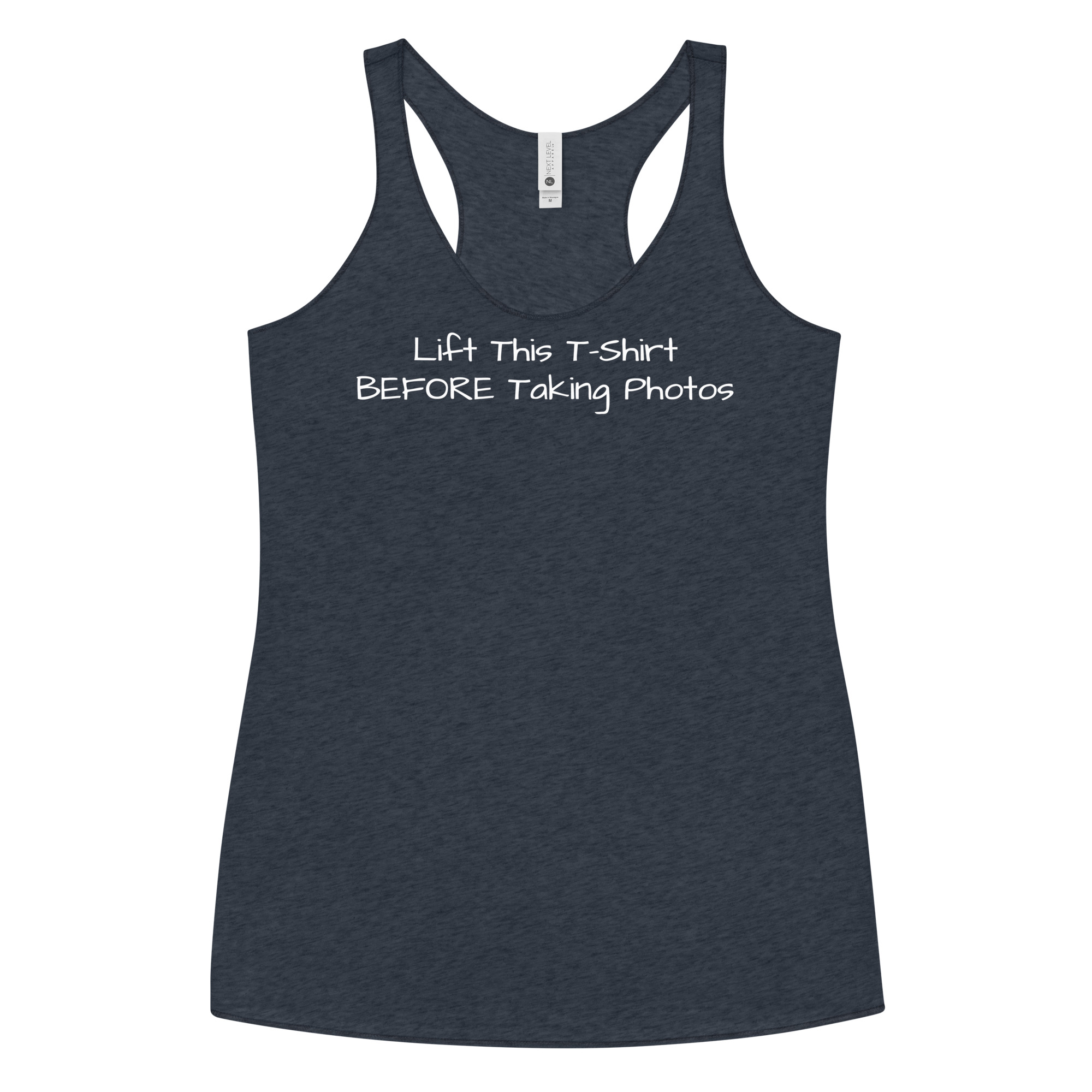 Lift This T Shirt BEFORE Taking Photos Women's Racerback Tank - Image 4