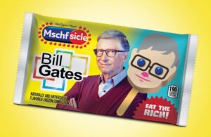 Bill Gates Microsoft mschf-eat-the-rich-popsicles