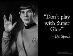 Don't Play with Super Glue - Dr. Spock
