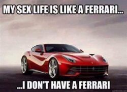My Sex Life Is Like A Ferrari