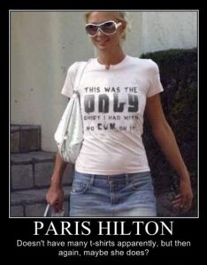 Paris Hilton Iconic Cum Shirt