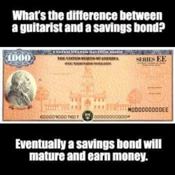 The Difference Between a Guitarist and a Savings Bond