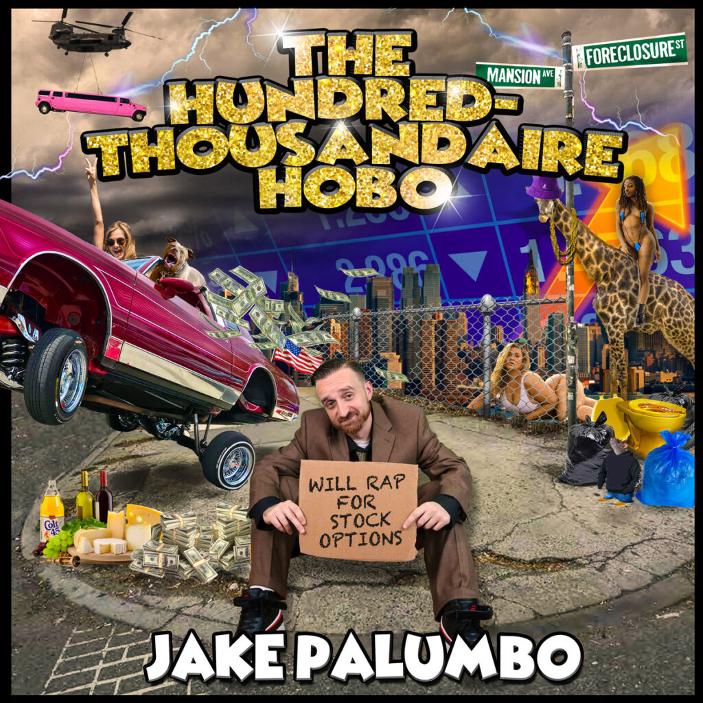 The Hundred-Thousandaire Hobo - Jake Palumbo.jpg