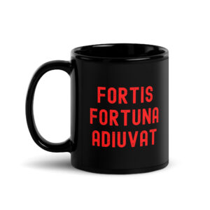 Fortis Fortuna Adiuvat (distressed red text) Black Coffee Mug