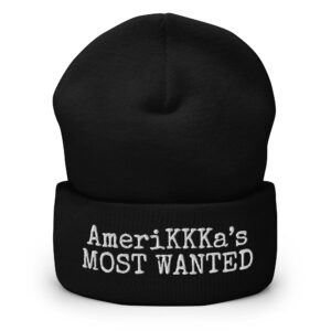 AmeriKKKa's MOST WANTED Beanie