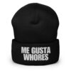 ME GUSTA WHORES Beanie (Embroidered)