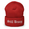Still Brazy Beanie