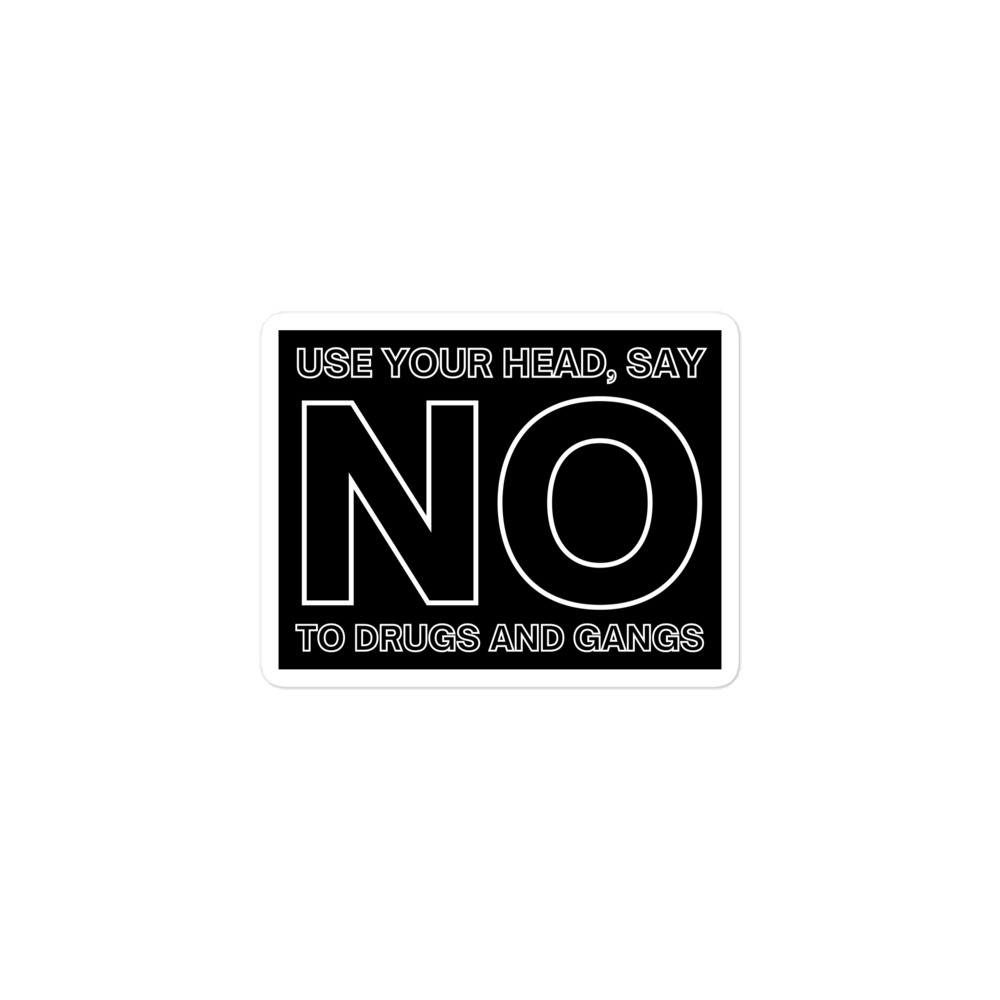 Use Your Head Say NO To Drugs And Gang Sticker (Hollow letters) - Image 2
