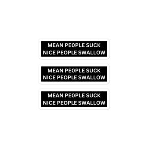 Alternative view of Mean People Suck Nice People Swallow Sticker Pack