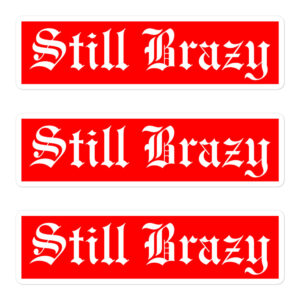 Still Brazy Sticker Pack