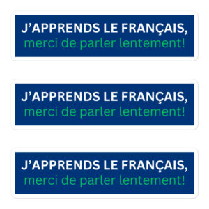 J'apprends Le Français, Merci de Parler Lentement Stickers