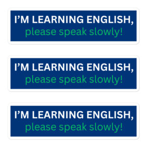 I'm Learning English Please Speak Slowly Sticker Pack