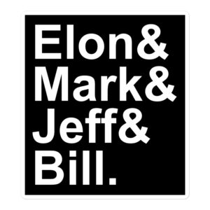 Tech Billionaires: Elon Mark Jeff Bill sticker