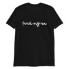 Fuck My Ex Unisex T-Shirt