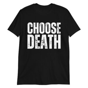 Nikki Sixx CHOOSE DEATH shirt