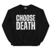 Nikki Sixx CHOOSE DEATH Sweatshirt