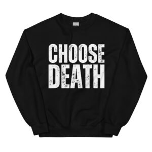 Nikki Sixx CHOOSE DEATH Sweatshirt
