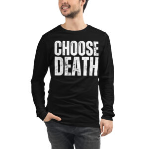 Nikki Sixx CHOOSE DEATH Long Sleeve Shirt