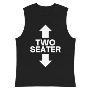 Two Seater - Up Arrow Down Arrow Muscle Shirt